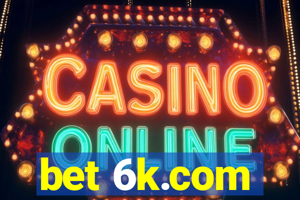 bet 6k.com